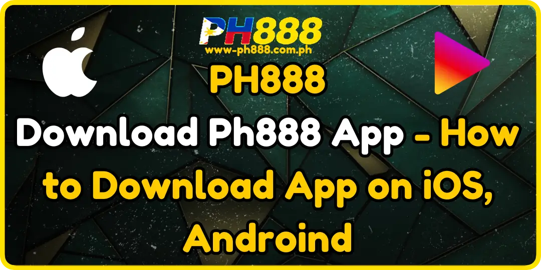 Download Ph888 App