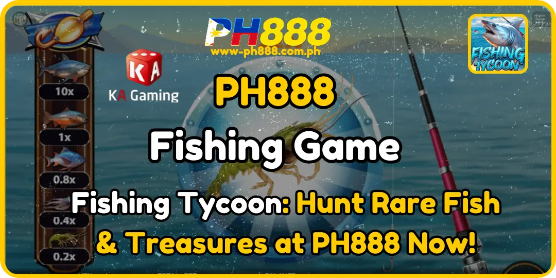 Fishing Tycoon at ph888