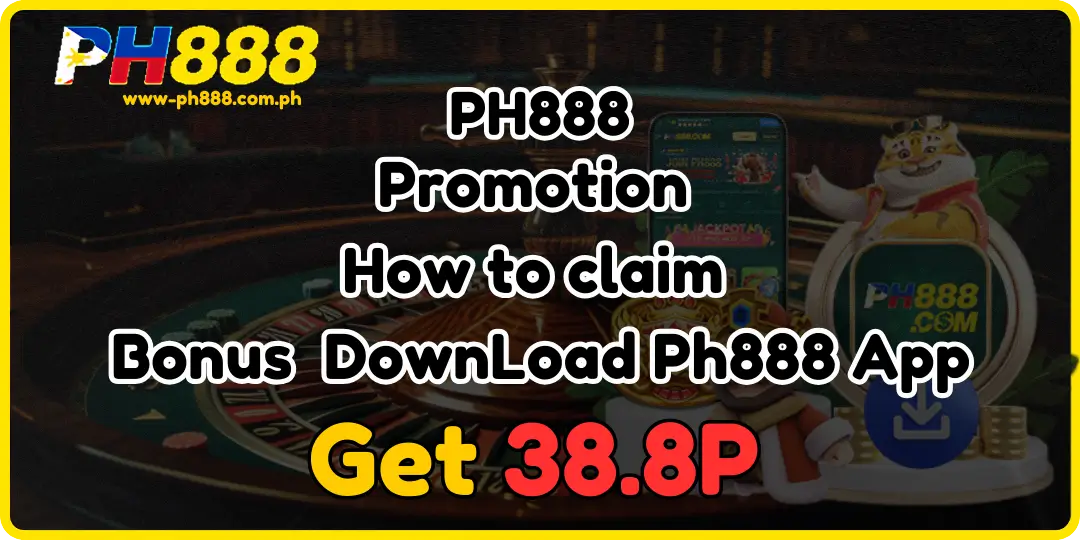 How to claim Bonus DownLoad Ph888 App (1)