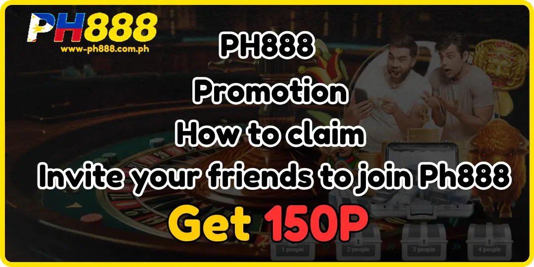 How to claim Invite your friends to join Ph888 (1)